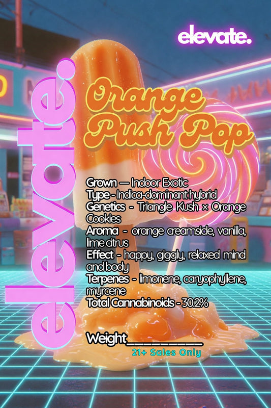Orange PushPop AAA+ Exotic Flower Indica Dom- Hybrid